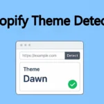 Shopify Theme Detector: How to Identify Any Shopify Theme