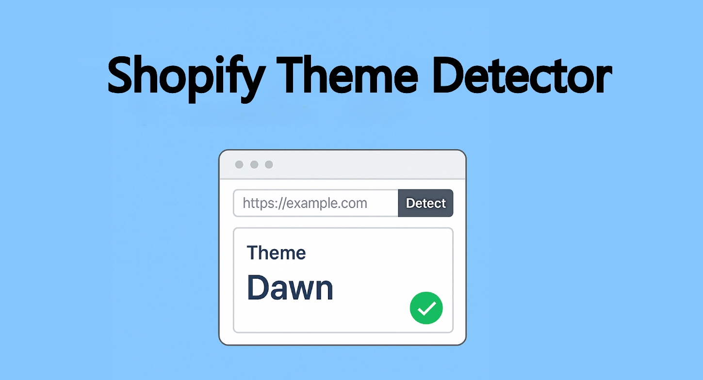 Shopify Theme Detector: How to Identify Any Shopify Theme